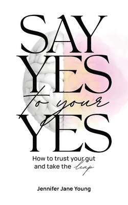 Say Yes to Your YES 1