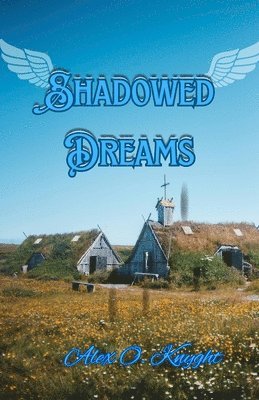 Shadowed Dreams 1