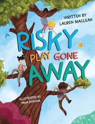 Risky Play Gone Away