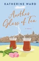 Katherine Ward - Another Glass of Tea, Häftad