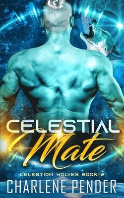 Charlene Pender - Celestial Mate, Häftad
