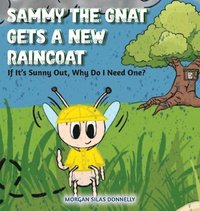 bokomslag Sammy the Gnat Gets a New Raincoat