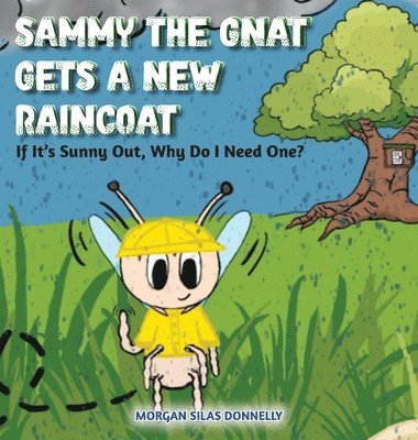 Sammy the Gnat Gets a New Raincoat 1