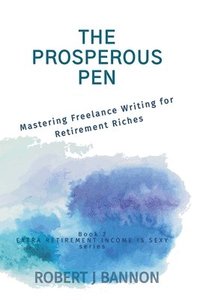 bokomslag The Prosperous Pen