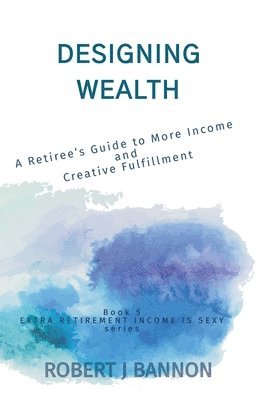 Designing Wealth