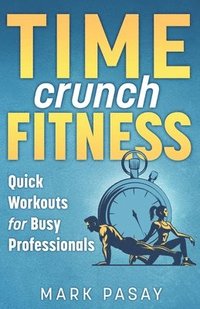 bokomslag Time Crunch Fitness