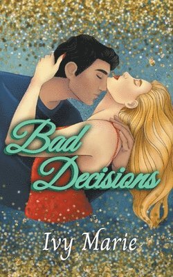Ivy Marie - Bad Decisions, Häftad