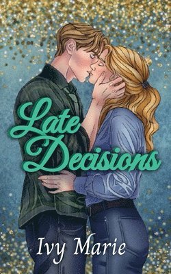 Late Decisions 1