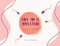 bokomslag One in a Million - An IUI Story