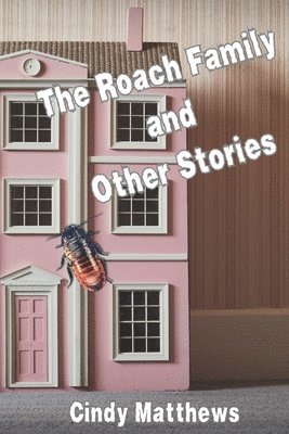 bokomslag The Roach Family and Other Stories