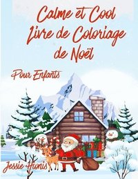 bokomslag Calme & Cool, Livre de Coloriage de Noël Pour Enfants