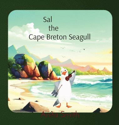 Sal the Cape Breton Seagull 1