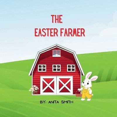 The Easter Farmer 1