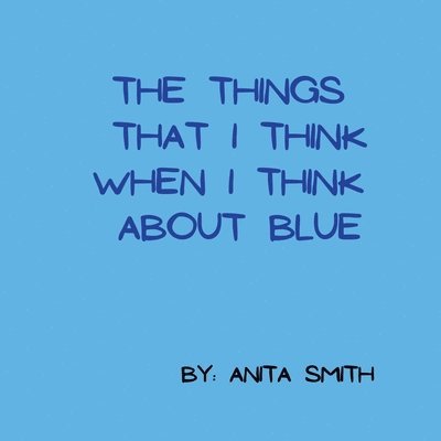 The things that I think when I think about blue 1