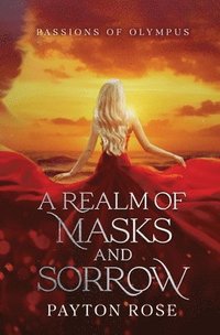 bokomslag Realm of Masks and Sorrow