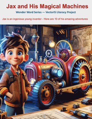 Jax and His Magical Machines 1