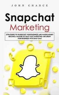 bokomslag Snapchat Marketing