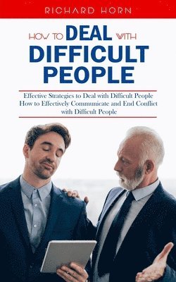 bokomslag How to Deal With Difficult People