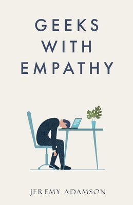 Geeks with Empathy 1