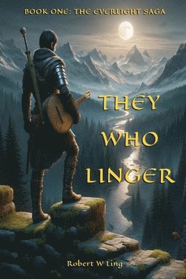 They Who Linger 1