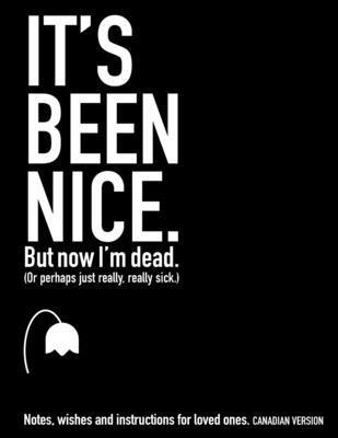 Jody A Maffett - It's Been Nice. But Now I'm Dead. (Canadian Version), Häftad