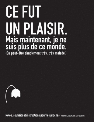 Jody A Maffett - Ce fut un plaisir. Mais maintenant, je ne suis plus de ce monde. (Ou peut-être simplement très, très malade.) (CANADA), Häftad