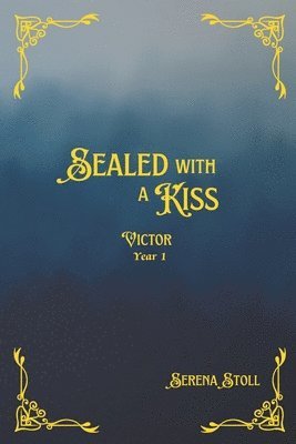 Sealed with a Kiss 1