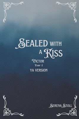 Sealed with a Kiss 1