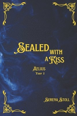 Sealed with a Kiss 1