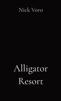 bokomslag Alligator Resort