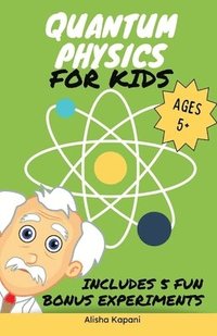 bokomslag Quantum Physics for Kids
