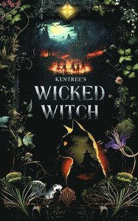 bokomslag Kentree's Wicked Witch