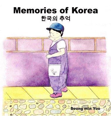 Memories of Korea [Bilingual Korean/English]