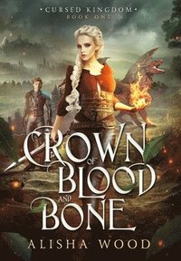 bokomslag Crown of Blood and Bone