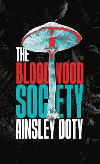 bokomslag Bloodwood Society