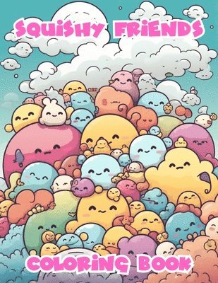 bokomslag Squishy Friends Coloring Book