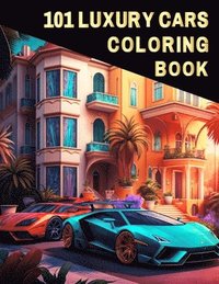 bokomslag 101 Luxury Cars Coloring Book