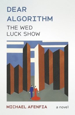 Dear Algorithm: The Wed Luck Show 1