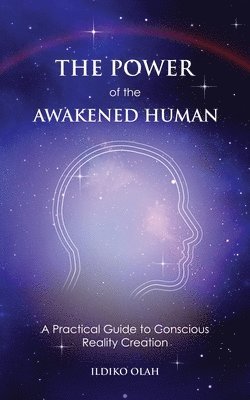 Ildiko Olah - Power of the Awakened Human, Häftad