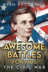 bokomslag Awesome Battles for Kids: The Civil War