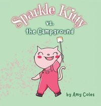 bokomslag Sparkle Kitty vs. the Campground