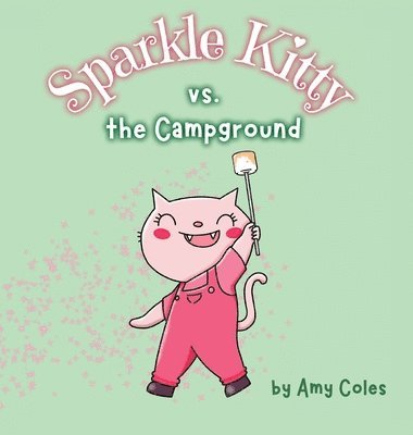 Sparkle Kitty vs. the Campground