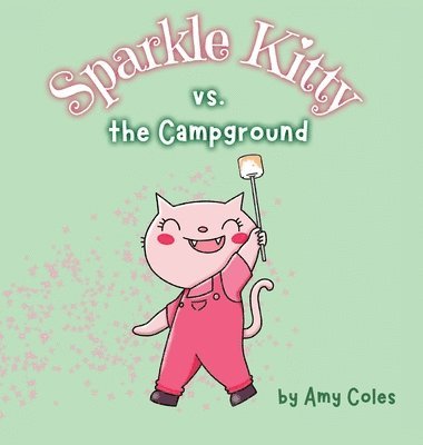 Sparkle Kitty vs. the Campground 1