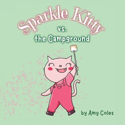 Sparkle Kitty vs. the Campground 1