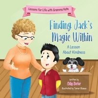 bokomslag Finding Jack's Magic Within: A Lesson About Kindness