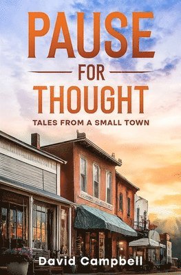David Campbell - Pause for Thought / Tales From a Small Town, Häftad