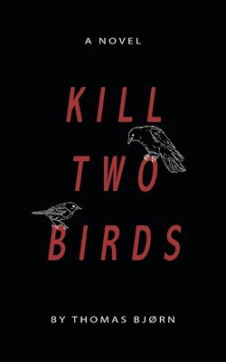Thomas Bjørn - Kill Two Birds, Häftad