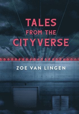 Tales From the Cityverse 1