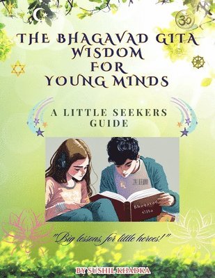 bokomslag The Bhagavad Gita Wisdom for Young Minds