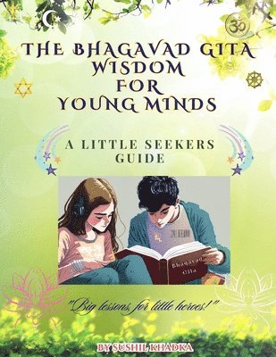 Sushil Khadka - Bhagavad Gita Wisdom for Young Minds, Häftad